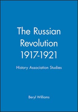 The Russian Revolution 1917-1921: History Association Studies