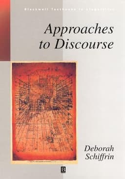 Approaches to Discourse: Language as Social Interaction