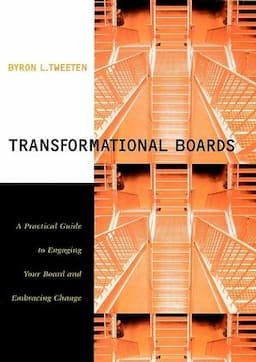 Transformational Boards: A Practical Guide to Engaging Your Board and Embracing Change