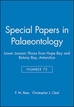 Special Papers in Palaeontology, Number 72, Lower Jurassic Floras from Hope Bay and Botany Bay, Antarctica