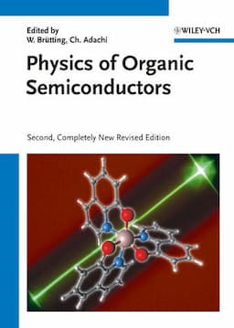 Physics of Organic Semiconductors, 2nd, Completely New Revised Edition