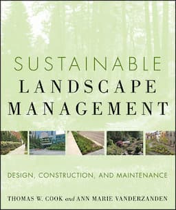 Sustainable Landscape Management: Design, Construction, and Maintenance