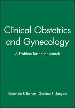 Clinical Obstetrics and Gynecology: A Problem-Based Approach