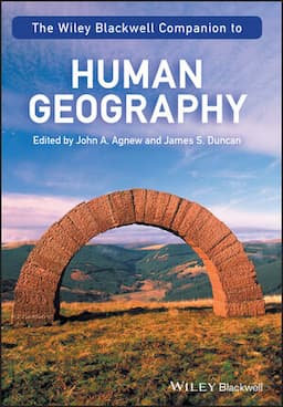 The Wiley-Blackwell Companion to Human Geography