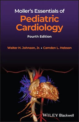 Moller's Essentials of Pediatric Cardiology, 4th Edition