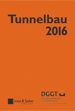 Tunnelbau 2016: Kompendium der Tunnelbautechnologie Planungshilfe f&uuml;r den Tunnelbau