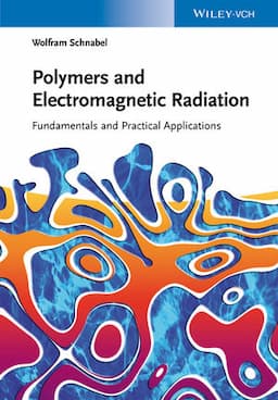 Polymers and Electromagnetic Radiation: Fundamentals and Practical Applications