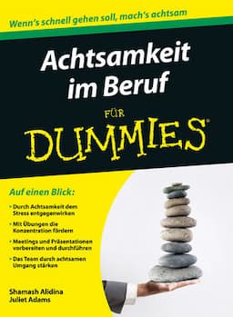 Achtsamkeit im Beruf f&uuml;r Dummies