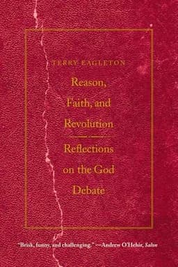 Reason, Faith, and Revolution: Reflections on the God Debate