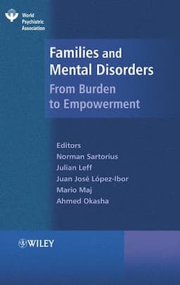 Families and Mental Disorders: From Burden to Empowerment