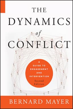 The Dynamics of Conflict: A Guide to Engagement and Intervention, 2nd Edition