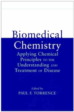 Biomedical Chemistry: Applying Chemical Principles to the Understanding and Treatment of Disease