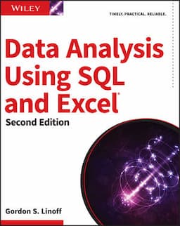 Data Analysis Using SQL and Excel, 2nd Edition