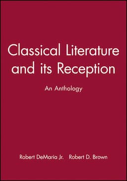 Classical Literature and its Reception: An Anthology