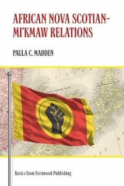 African Nova Scotian?Mi`kmaw Relations