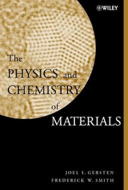 The Physics and Chemistry of Materials