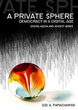 A Private Sphere: Democracy in a Digital Age