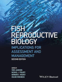 Fish Reproductive Biology: Implications for Assessment and Management, 2nd Edition