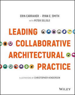 Leading Collaborative Architectural Practice