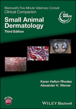 Blackwell's Five-Minute Veterinary Consult Clinical Companion: Small Animal Dermatology, 3rd Edition