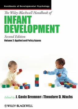 The Wiley-Blackwell Handbook of Infant Development, Volume 2: Applied and Policy Issues, 2nd Edition