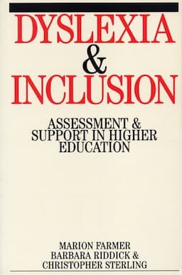 Dyslexia and Inclusion: Assessment and Support in Higher Education