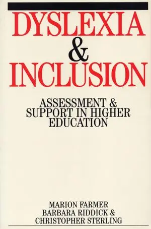 Dyslexia and Inclusion: Assessment and Support in Higher Education