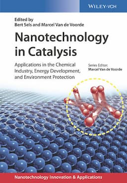 Nanotechnology in Catalysis: Applications in the Chemical Industry, Energy Development, and Environment Protection, 3 Volumes