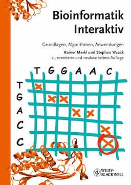 Bioinformatik Interaktiv: Grundlagen, Algorithmen, Anwendungen, 2. Auflage