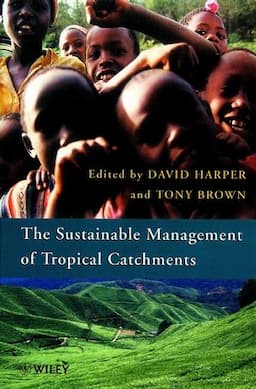 Sustainable Management of Tropical Catchments