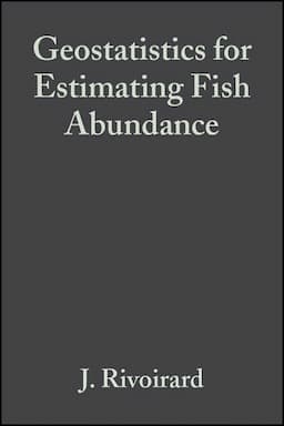 Geostatistics for Estimating Fish Abundance