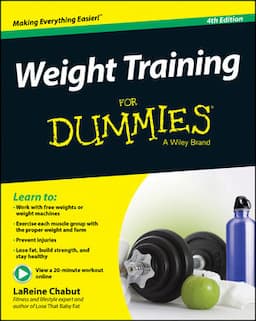 Weight Training For Dummies, 4th Edition