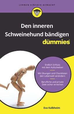 Den inneren Schweinehund b&auml;ndigen f&uuml;r Dummies