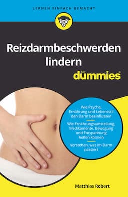 Reizdarmbeschwerden lindern f&uuml;r Dummies