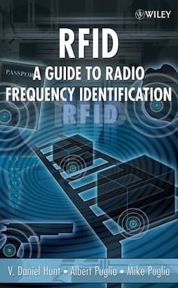 RFID: A Guide to Radio Frequency Identification