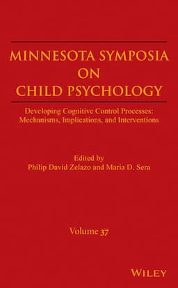 Developing Cognitive Control Processes: Mechanisms, Implications, and Interventions, Volume 37