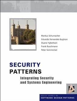 Security Patterns: Integrating Security and Systems Engineering