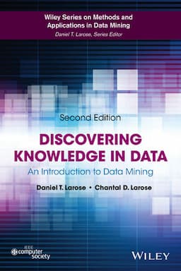 Discovering Knowledge in Data: An Introduction to Data Mining, 2nd Edition