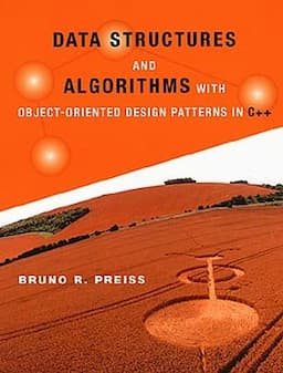 Data Structures and Algorithms with Object-Oriented Design Patterns in C++