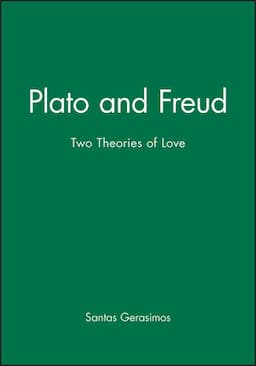 Plato Freud: Two Theories of Love