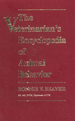 The Veterinarian's Encyclopedia of Animal Behavior