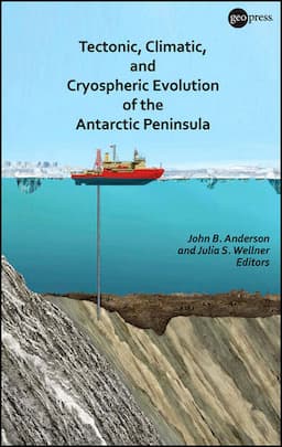 Tectonic, Climatic, and Cryospheric Evolution of the Antarctic Peninsula