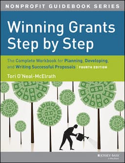 Winning Grants Step by Step: The Complete Workbook for Planning, Developing and Writing Successful Proposals, 4th Edition