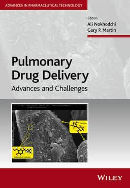 Pulmonary Drug Delivery: Advances and Challenges