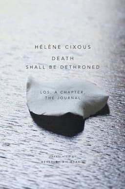 Death Shall Be Dethroned: Los, A Chapter, the Journal