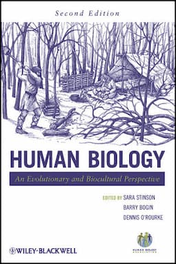 Human Biology: An Evolutionary and Biocultural Perspective, 2nd Edition