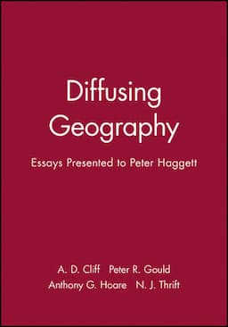 Diffusing Geography: Essays Presented to Peter Haggett