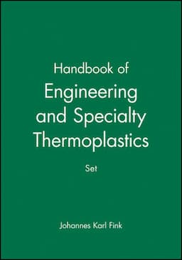 Handbook of Engineering and Specialty Thermoplastics, 4 Volume Set