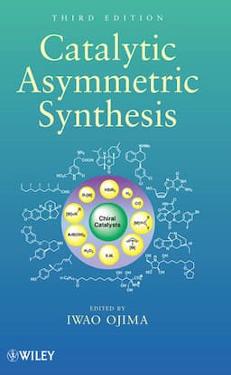 Catalytic Asymmetric Synthesis, 3rd Edition