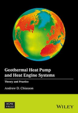 Geothermal Heat Pump and Heat Engine Systems: Theory And Practice